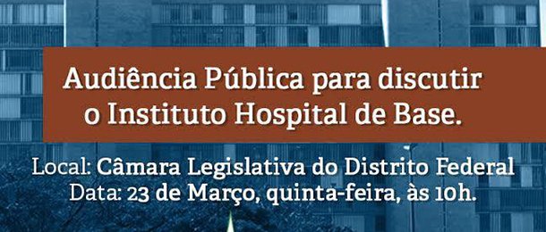 Bispo Renato quer audiência pública para discutir Instituto Hospital de Base do DF