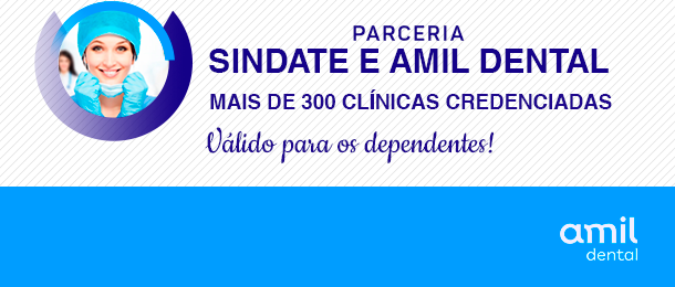 Plano odontológico: Sindate-DF fecha parceria com a Amil Dental para os filiados