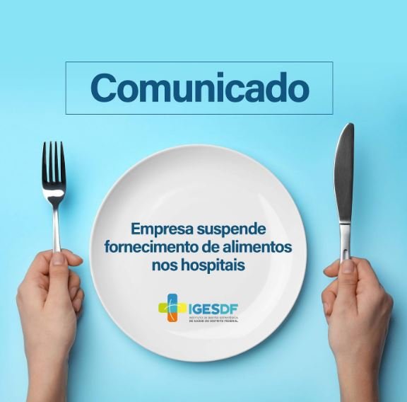 Na semana da enfermagem, os dois maiores hospitais do Distrito Federal deixam profissionais e pacientes sem alimentação