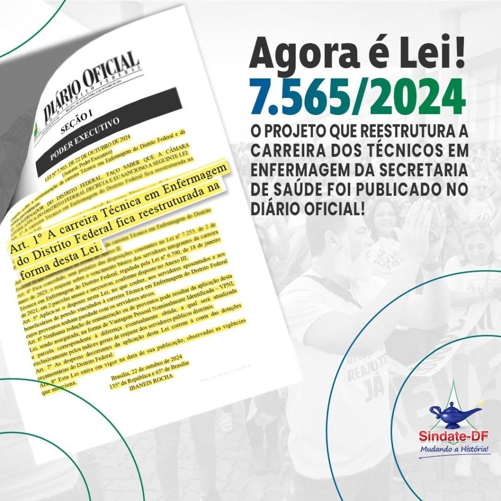 Vitória Histórica: Lei 7.565 garante a reestruturação da carreira e aumento salarial para Técnicos em Enfermagem da SES-DF