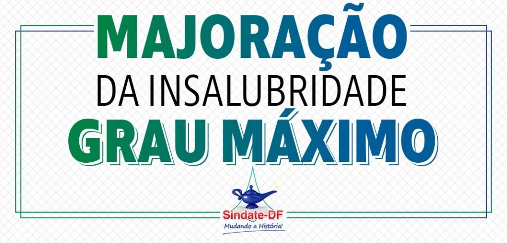 Sindicato acompanha audiências sobre Insalubridade Grau Máximo