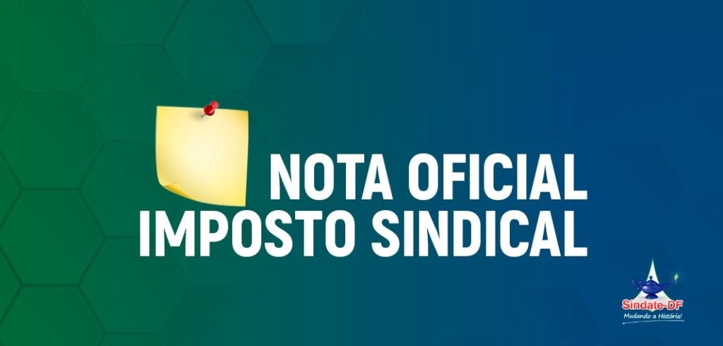 NOTA OFICIAL: Devolução do Imposto Sindical