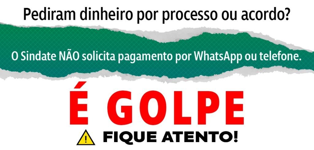Alerta de golpe: criminosos se passam por advogados do Sindate